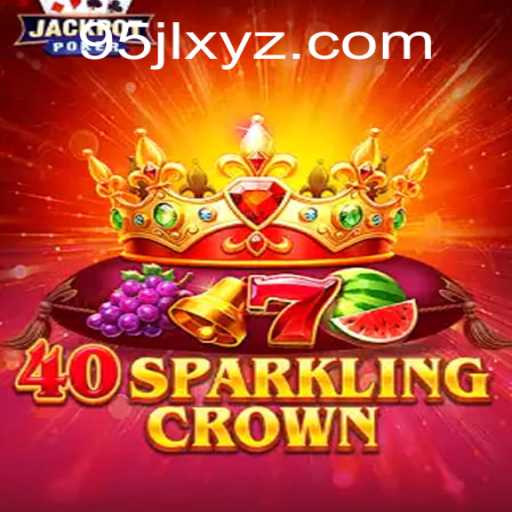 Discover the Thrilling World of 40SparklingCrown: Rules and Gameplay